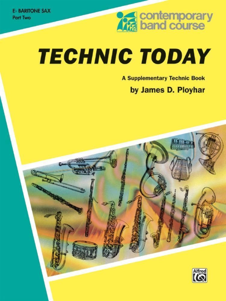 Technic Today, Part 2 - Ployhar - Eb Baritone Saxophone - Book