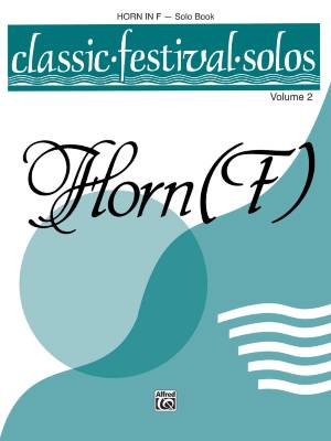 Belwin - Classic Festival Solos (Horn in F), Volume 2 Solo Book