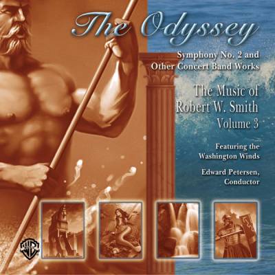 Belwin - The Odyssey: The Music of Robert W. Smith, Volume 3
