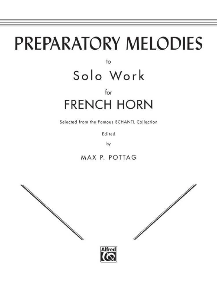 Preparatory Melodies to Solo Work for French Horn (from Schantl)