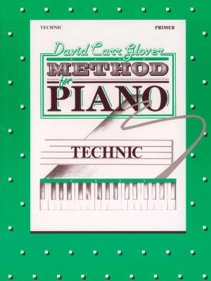 Belwin - David Carr Glover Method for Piano: Technic, Primer
