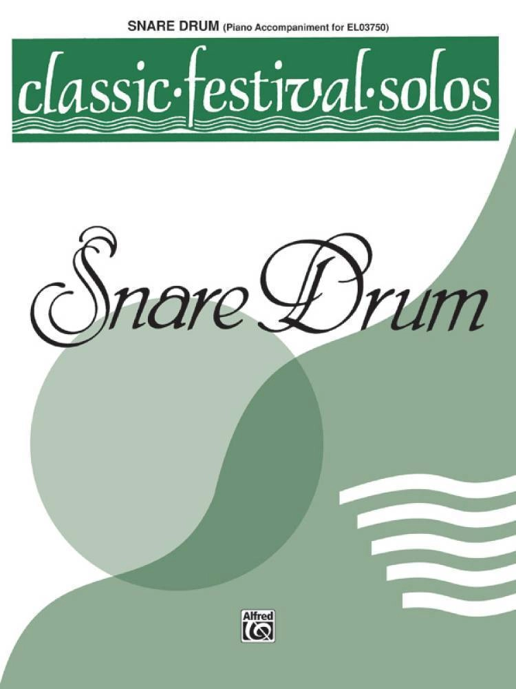 Classic Festival Solos (Snare Drum), Volume 1 Piano Acc.