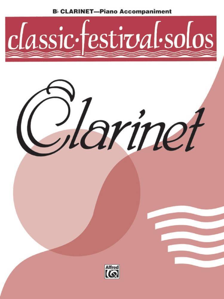 Classic Festival Solos (B-Flat Clarinet), Volume 1 Piano Acc.