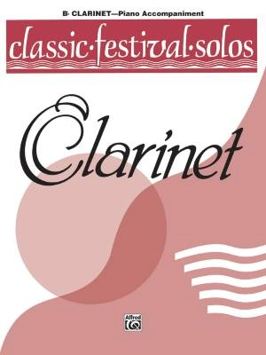 Belwin - Classic Festival Solos (B-Flat Clarinet), Volume 1 Piano Acc.