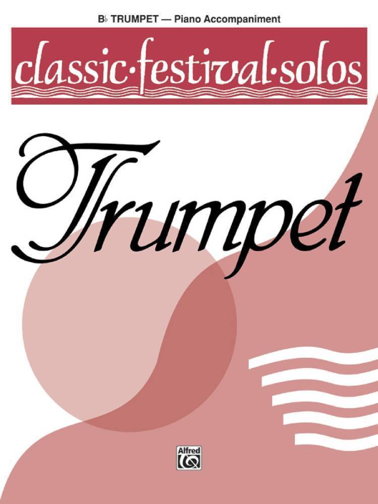 Classic Festival Solos (B-Flat Trumpet), Volume 1 Piano Acc.