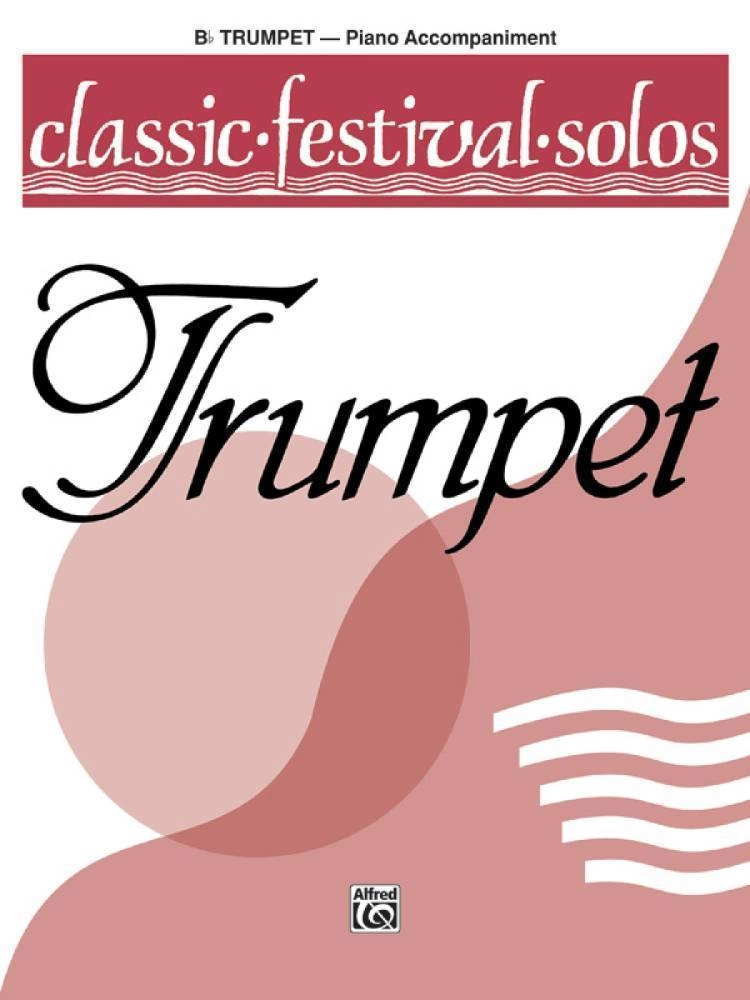 Classic Festival Solos (B-Flat Trumpet), Volume 1 Piano Acc.