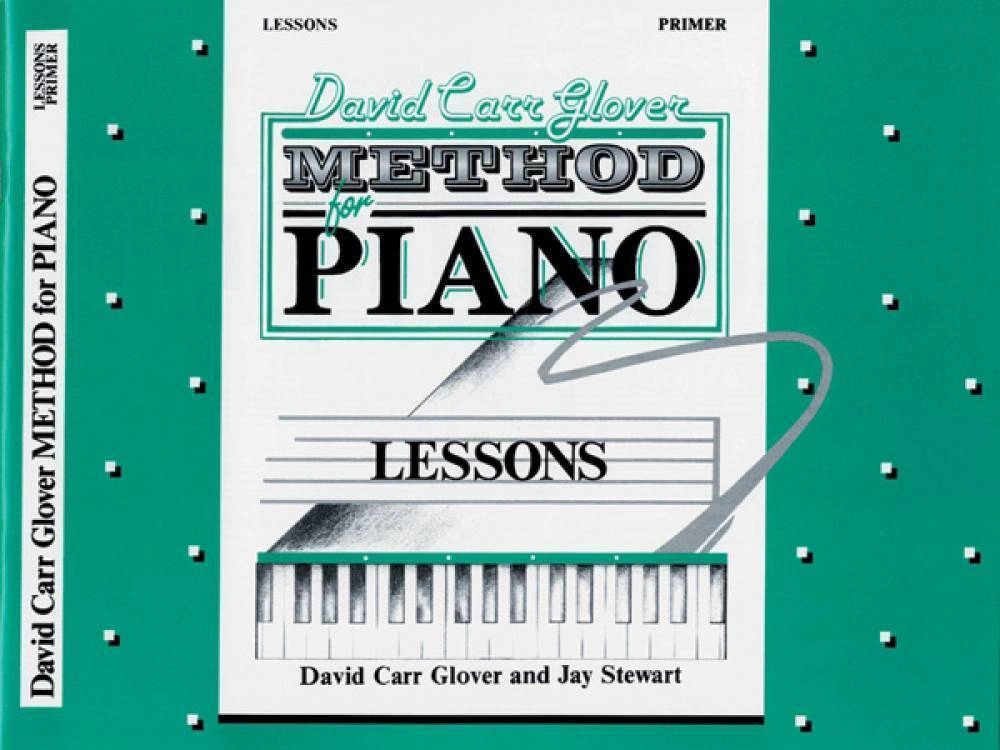 David Carr Glover Method for Piano: Lessons, Primer