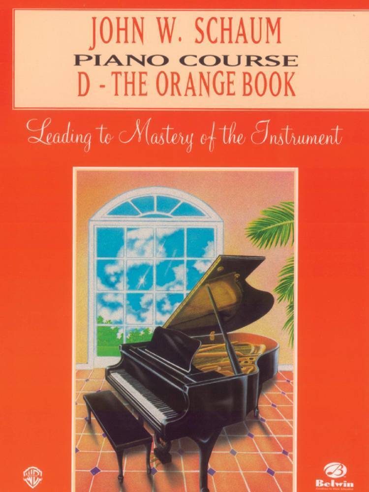 John W. Schaum Piano Course, D: The Orange Book