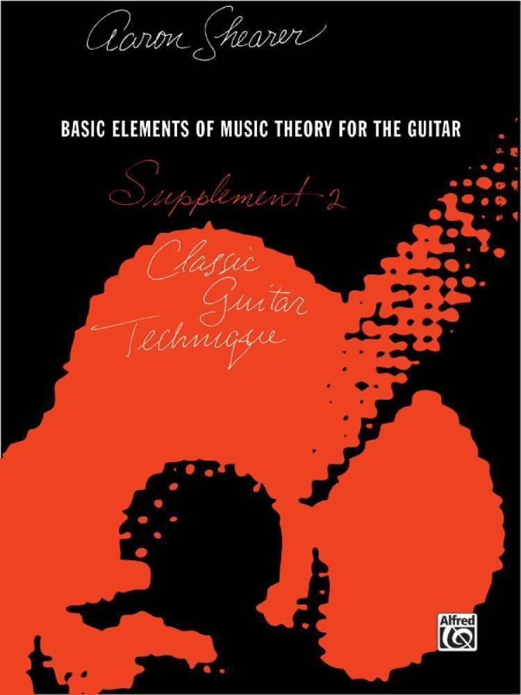 Classic Guitar Technique: Supplement 2