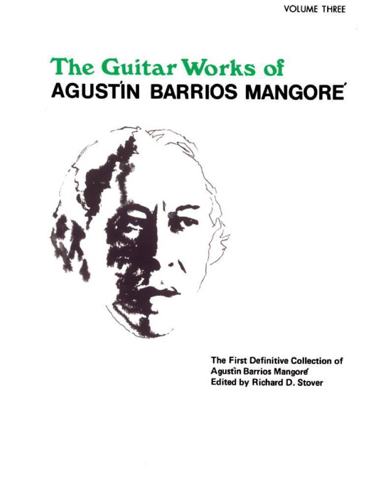 Guitar Works of Agustn Barrios Mangor, Vol. III