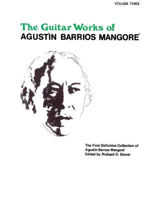 Belwin - Guitar Works of Agustín Barrios Mangoré, Vol. III