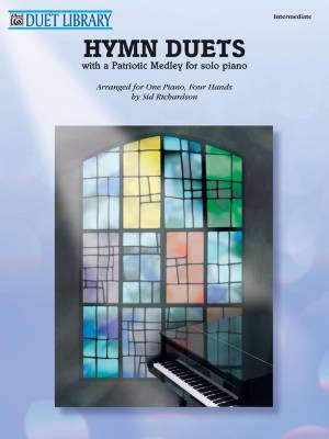 Hymn Duets (with a Patriotic Medley for Solo Piano)