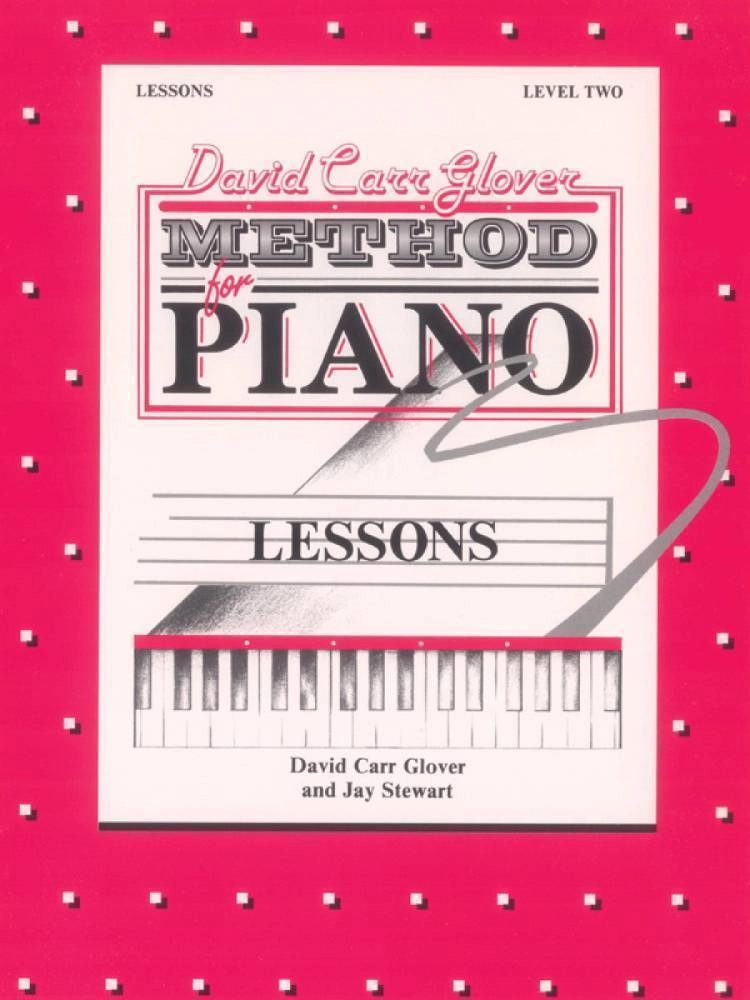 David Carr Glover Method for Piano: Lessons, Level 2