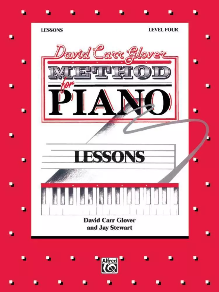 David Carr Glover Method for Piano: Lessons, Level 4