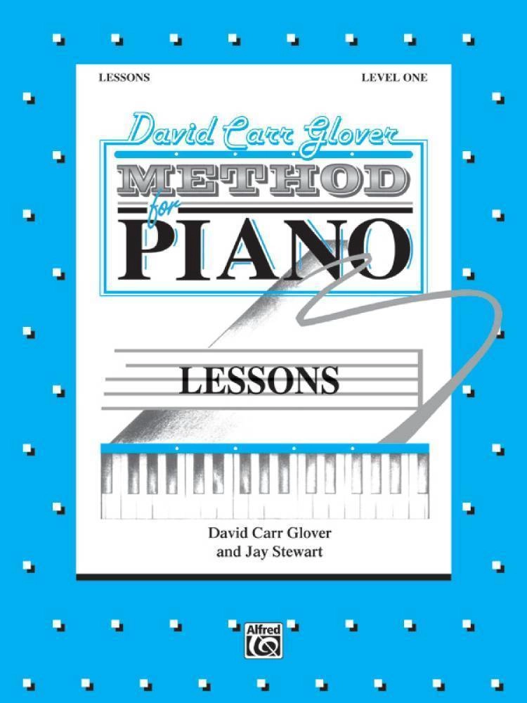 David Carr Glover Method for Piano: Lessons, Level 1