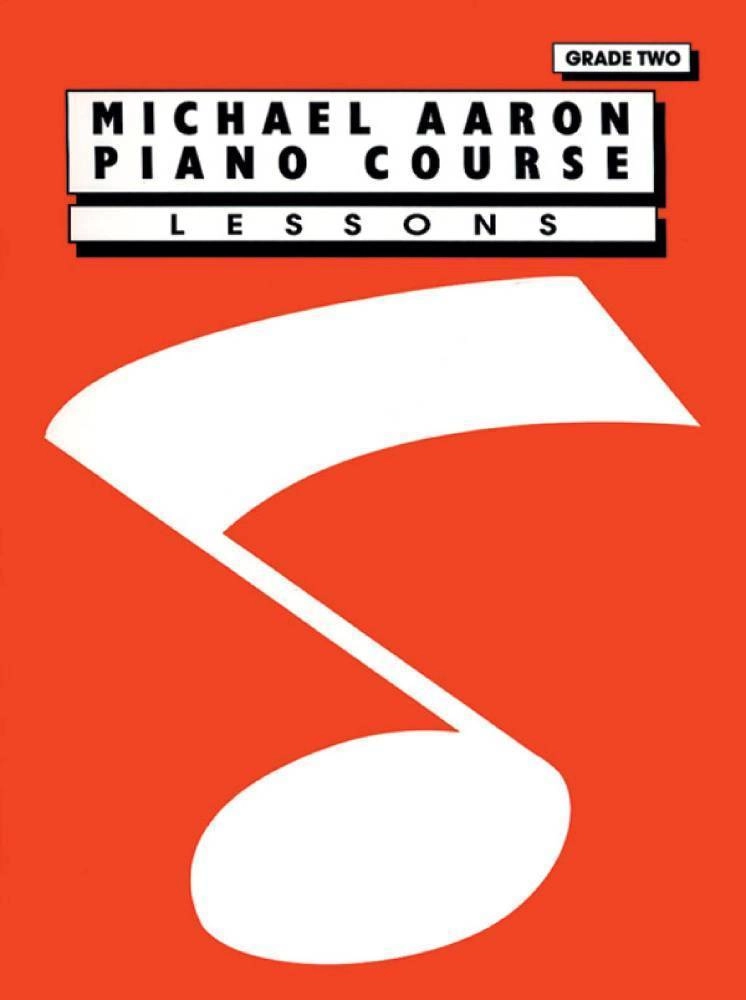 Michael Aaron Piano Course: Lessons, Grade 2