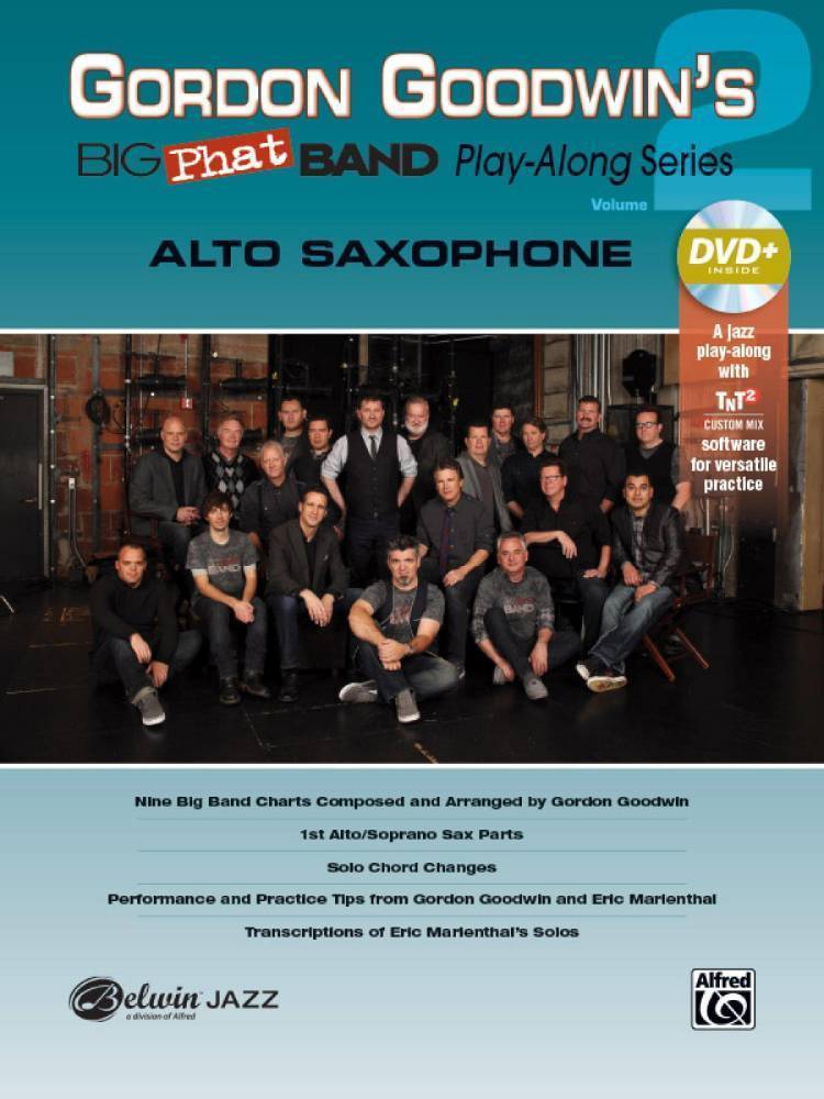 Gordon Goodwin\'s Big Phat Band Play-Along Series: Alto Saxophone, Vol. 2 - Goodwin/Marienthal - Book/DVD-ROM