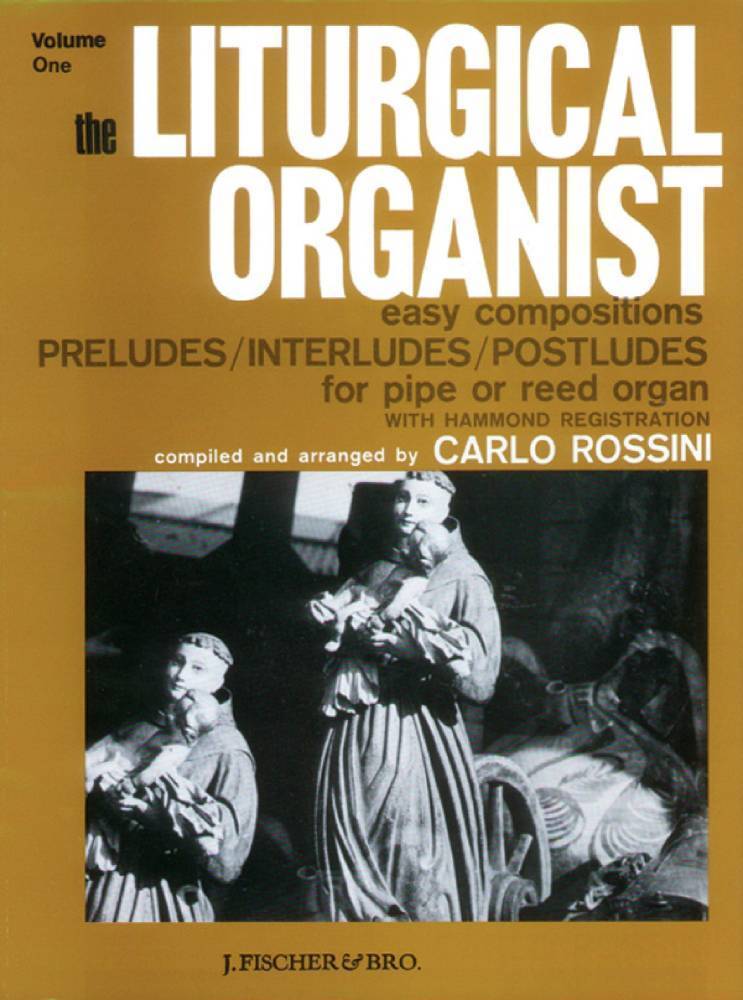 The Liturgical Organist, Volume 1