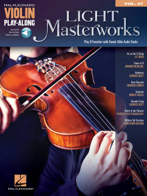Hal Leonard - Light Masterworks: Violin Play-Along Volume 47 - Book/Audio On-line