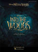 Hal Leonard - Into the Woods: Vocal Selections from the Disney Movie - Sondheim - Vocal/Piano - Book