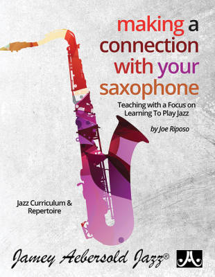 Making A Connection With Your Saxophone - Riposo - Intermediate/Advanced Saxophone - Book