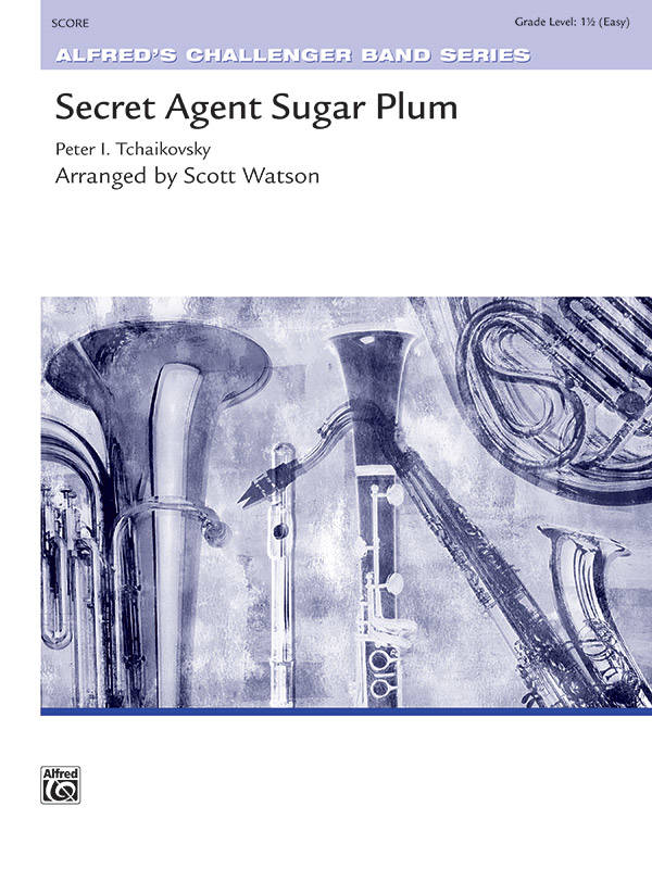 Secret Agent Sugar Plum - Tchaikovsky/Watson - Concert Band - Gr. 1.5