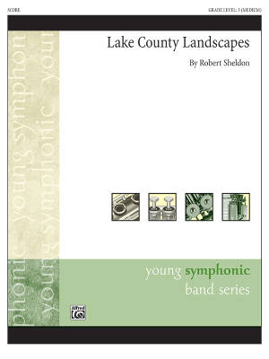 Alfred Publishing - Lake County Landscapes - Sheldon - Concert Band - Gr. 3