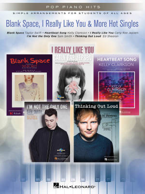 Blank Space, I Really Like You & More Hot Singles: Pop Piano Hits - Piano/Keyboard - Book