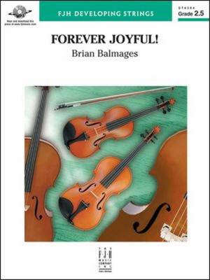 Forever Joyful! - Balmages - String Orchestra - Gr. 2.5