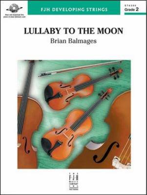 FJH Music Company - Lullaby To The Moon - Balmages - String Orchestra - Gr. 2