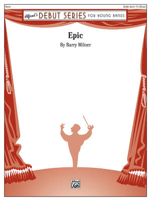 Alfred Publishing - Epic - Milner - Concert Band - Gr. 1.5