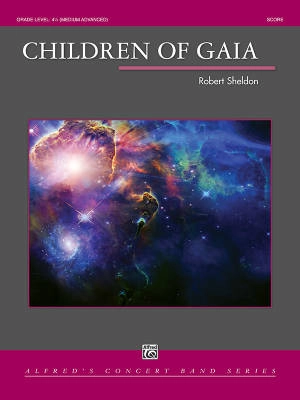 Alfred Publishing - Children of Gaia - Sheldon - Concert Band - Gr. 4.5