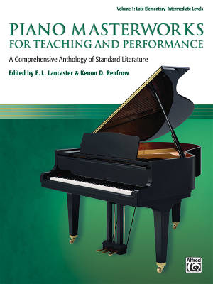 Alfred Publishing - Piano Masterworks for Teaching and Performance, Volume 1 - Lancaster/Renfrow - Late Elementary/Intermediate Piano - Book