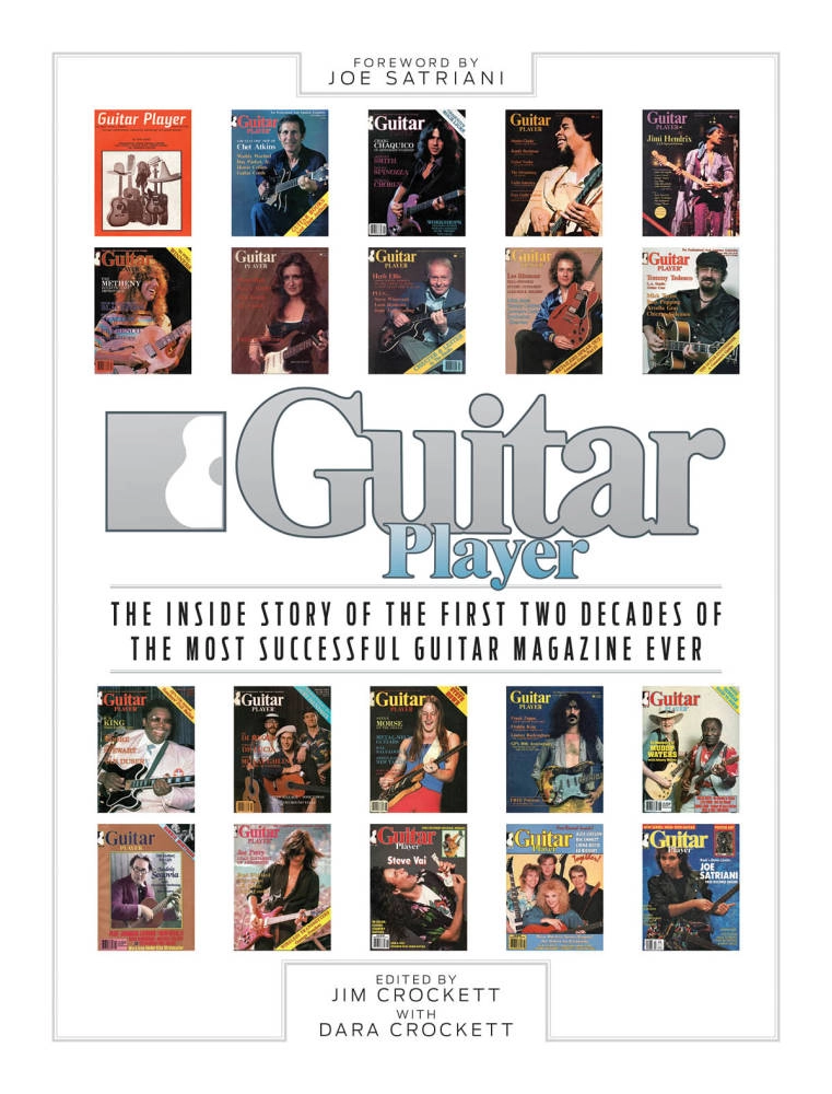 Guitar Player: The Inside Story of the First Two Decades of the Most Successful Guitar Magazine Ever - Crockett/Crockett - Book