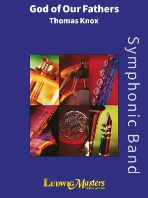 LudwigMasters Publications - God of Our Fathers - Warren/Knox - Concert Band - Gr. 4