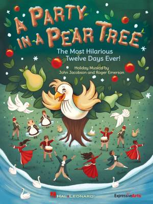 Hal Leonard - A Party in a Pear Tree: The Most Hilarious Twelve Days Ever! - Jacobson/Emerson - Singer 5 Pak