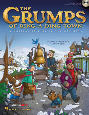 Hal Leonard - The Grumps of Ring-A-Ding Town - Jacobson/Higgins - Teacher Edition/Singer CD-ROM
