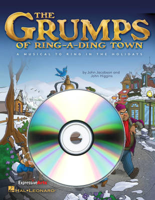 Hal Leonard - The Grumps of Ring-A-Ding Town - Jacobson/Higgins - Preview CD