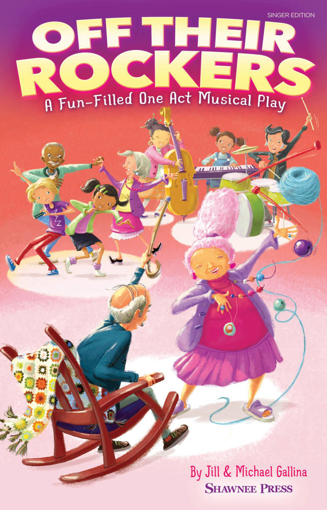 Off Their Rockers: A Fun-Filled One Act Musical Play - Gallina/Gallina - Singer Edition 5 Pak