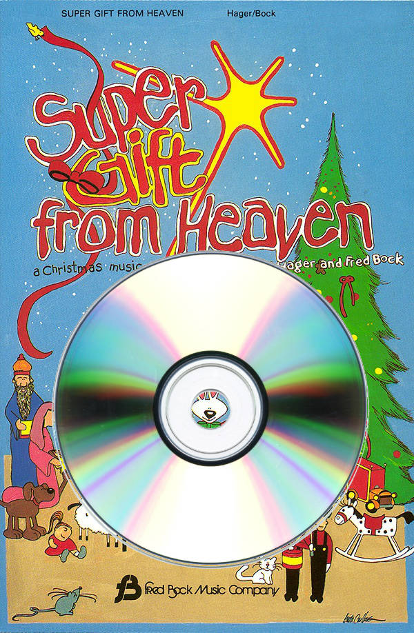 Super Gift From Heaven (Musical) - Hager/Bock - Accompaniment CD