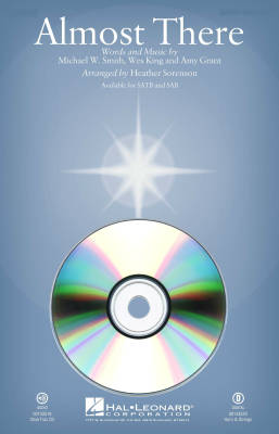 Hal Leonard - Almost There - Smith/Grant/King/Sorenson - ChoirTrax CD