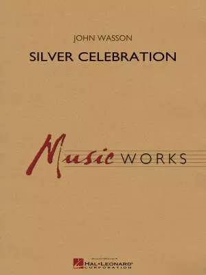 Hal Leonard - Silver Celebration -  Wasson - Concert Band - Gr. 4