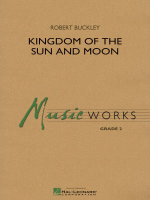Kingdom of the Sun and Moon - Buckley - Concert Band - Gr. 2
