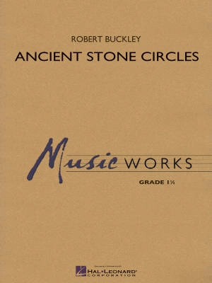 Hal Leonard - Ancient Stone Circles - Buckley - Concert Band - Gr. 1