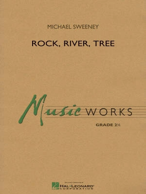 Hal Leonard - Rock, River, Tree - Sweeney - Concert Band - Gr. 2