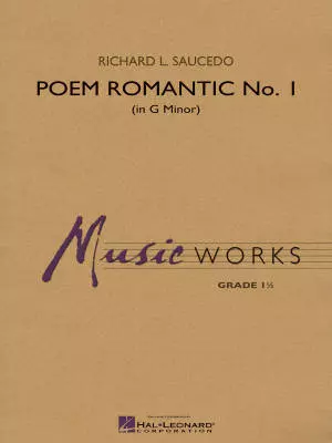 Hal Leonard - Poem Romantic No. 1 (in G Minor) - Saucedo - Concert Band - Gr. 1