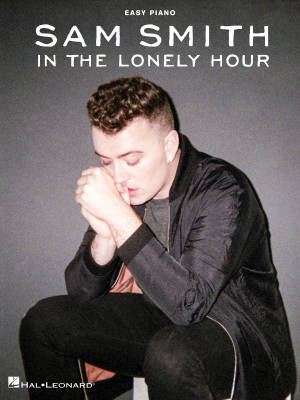 Hal Leonard - Sam Smith - In the Lonely Hour - Easy Piano - Book