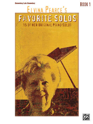 Elvina Pearce\'s Favorite Solos, Book 1 - Pearce - Elementary/Late Elementary Piano - Book