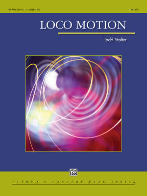 Alfred Publishing - Loco Motion - Stalter - Concert Band - Gr. 3.5