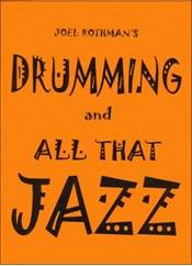 Drumming And All That Jazz - Rothman - Drum Set - Book